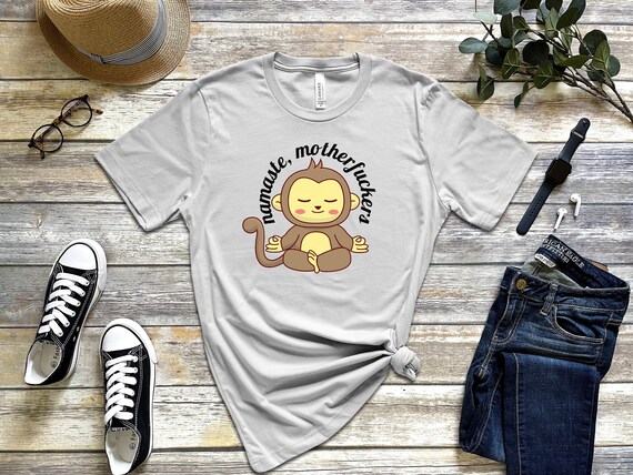 Namaste Motherfucker Yoga Shirt, Yoga Gift Namaste Motherfucker Yoga Shirt, Yoga Gift