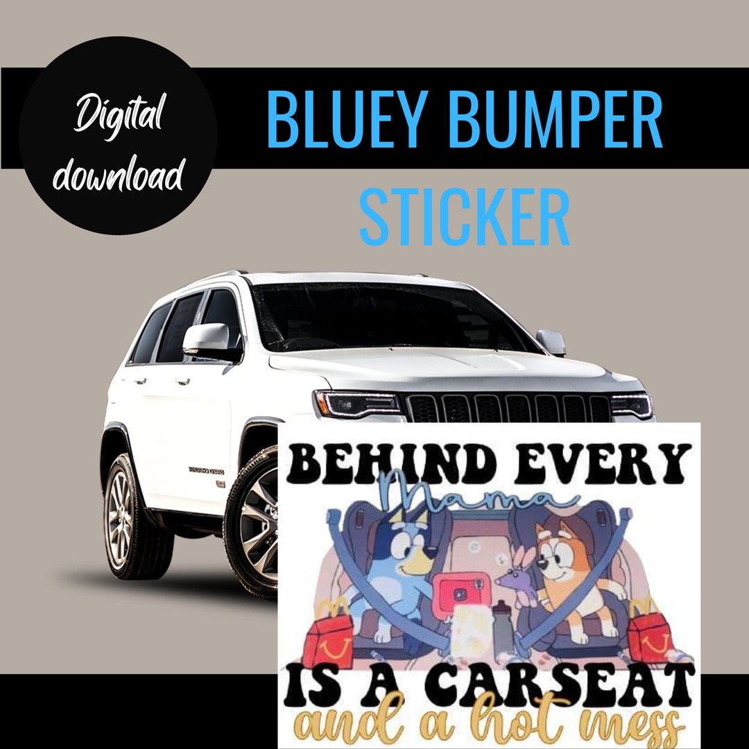 Behind Every Mama Bluey Bumper Sticker Digital Etsy