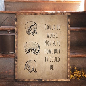 Digital Winnie The Pooh Classic Could Be Worse Wall Art, Instant Download Nursery Poster, Baby Shower Gift, Vintage Quote Print