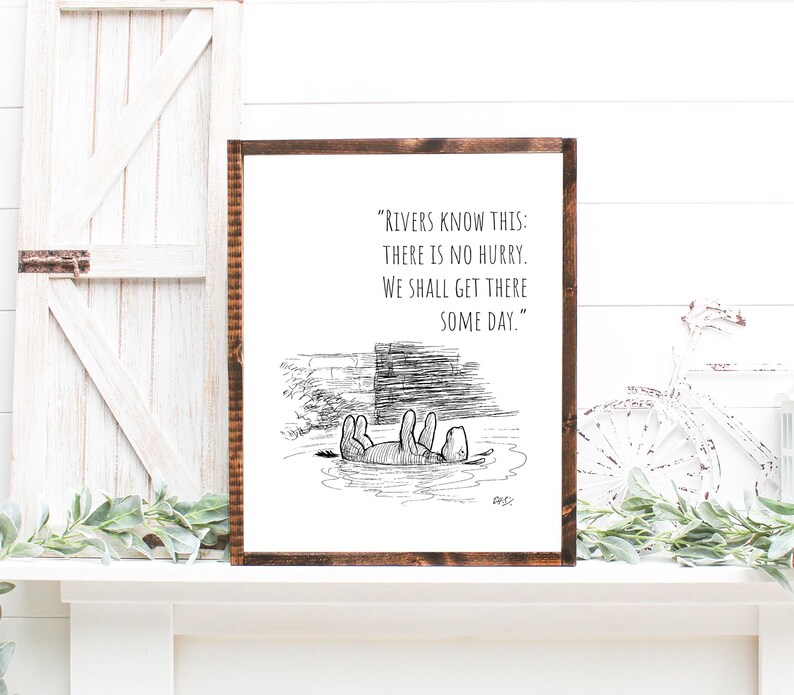 Pooh Quote Rivers Digital Winnie the Pooh Classic There is No Hurry Wall Art, Instant ...