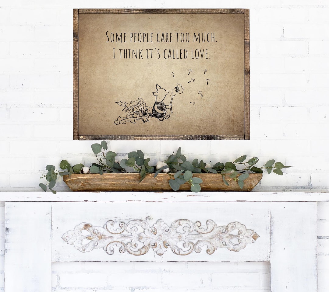 Digital Winnie the Pooh Classic Some People Care Too Much Wall Art