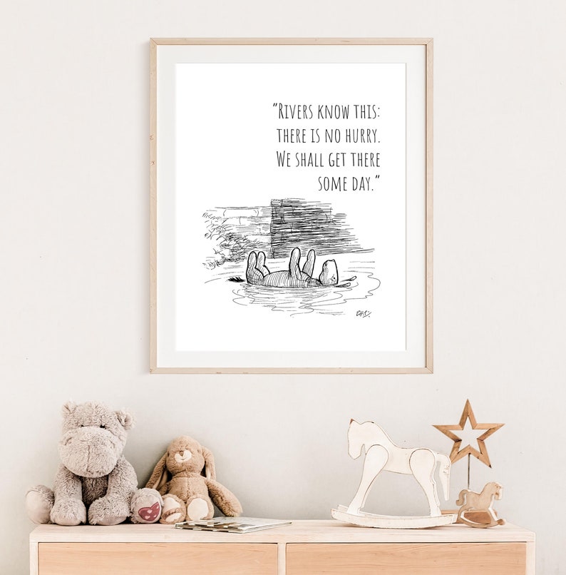 Pooh Quote Rivers Digital Winnie the Pooh Classic There is No Hurry Wall Art, Instant ...