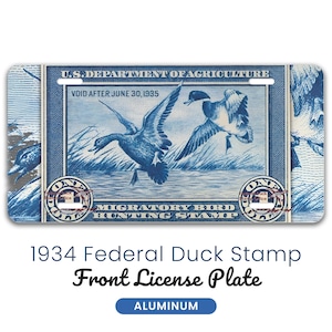 1934 Federal Duck Stamp Front License Plate, Federal Migratory Bird Design For Hunters, Birders, Wildlife Conservation Lovers, Duck Art Gift