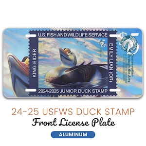 Federal DUCK STAMP Front License Plate, 2024-2025 Junior Duck Stamp USFWS King Eider Bird, Waterfowl Conservation Gift, Hunters Collectors