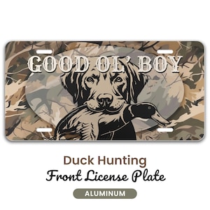 Old School Camo &quot;Good Ol&#39; Boy&quot; Duck Hunting Vanity License Plate, Gifts for Him, Dog & Mallard Duck Hunting Gifts, Front License Plate