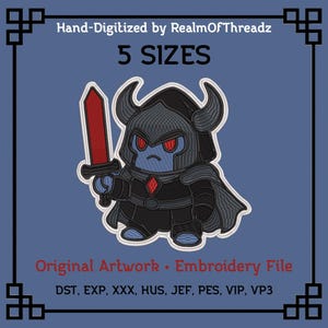 May include: An embroidered design featuring a cartoon warrior in black armor, holding a red sword. The design includes the text "Hand-Digitized by RealmOfThreadz" and "5 SIZES". Below the warrior is the text "Original Artwork • Embroidery File".