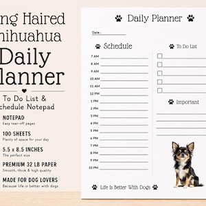 Long Haired Chihuahua Gift | Daily Planner Desk Notepad | Hourly Schedule Organizer Pad | Dog Theme Office Supplies | Pet Owner Stationery