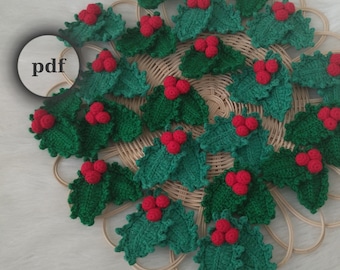 Crochet Holly Leaves & Berries Pattern: Christmas Ornament DIY (Digital Pattern)