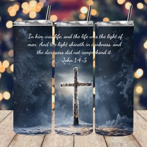 20oz Skinny Tumbler Wrap, Bible Verse Tumbler Wrap, John 1:4-5 Tumbler Sublimation Designs, Tumbler PNG, Instant Download PNG
