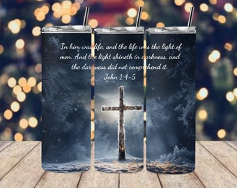 20oz Skinny Tumbler Wrap, Bible Verse Tumbler Wrap, John 1:4-5 Tumbler Sublimation Designs, Tumbler PNG, Instant Download PNG
