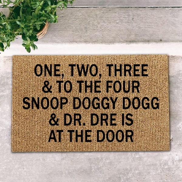 One two three and to the four Dr. Dre is at the door funny doormat decor, Snoop Doggy dog gift, snoopp dog shirt, funny doormat, rap music