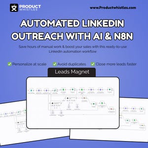Peut inclure: Image promotionnelle pour Product Whistles, avec le texte "AUTOMATED LINKEDIN OUTREACH WITH AI & N8N." L'image met en évidence des fonctionnalités telles que la personnalisation à l'échelle, l'évitement des doublons et la clôture plus rapide des prospects. Un schéma de flux de travail est également affiché.