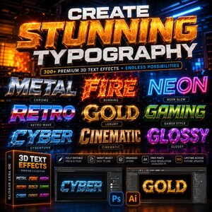 May include: A promotional graphic for 3D text effects. The image features the words "CREATE STUNNING TYPOGRAPHY" in a bold, metallic font. Below are examples of text effects, including "METAL," "FIRE," and "NEON." The graphic also includes software logos.