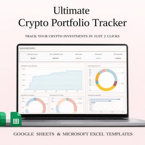 Puede incluir: Un ordenador portátil muestra un panel de control de seguimiento de cartera de criptomonedas con gráficos. El texto "Ultimate Crypto Portfolio Tracker" y "Track your crypto investments in just 2 clicks" son visibles. También hay iconos para Google Sheets y Microsoft Excel.