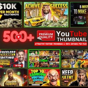 May include: A collage of YouTube thumbnails with various designs and text. Some thumbnails feature people, others feature cars, and others feature text-based designs. The text on the thumbnails includes phrases like "$10K per month", "Achieve Success", "Faceless Channel Editing", "Top 10 Cashcow YouTube Videos", and "Keep Silent". The text "500+ Premium Quality YouTube Thumbnail" is displayed in large red letters at the top of the collage.