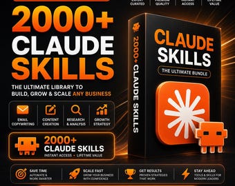 Könnte beinhalten: Ein schwarz-oranges digitales Produktpaket mit dem Titel 2000+ CLAUDE SKILLS. Das Design zeigt eine Box mit einem weißen Sternsymbol, einer verpixelten Figur und Text zu Geschäftswachstum, E-Mail-Copywriting und Content-Erstellung.