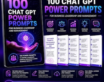 May include: A digital e-book titled 100 Chat GPT Power Prompts for Business Leadership and Management, featuring a glowing brain graphic on a tablet screen, alongside printed pages of prompts, icons for strategy, and text about resell rights.