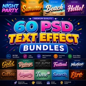 May include: A digital graphic display showcasing 60 PSD text effect bundles with bold, colorful typography. The central text reads 60 PSD TEXT EFFECT BUNDLES, surrounded by smaller sample text effects like Night Party, Summer, Beach, Hello, Gold, and Fire.