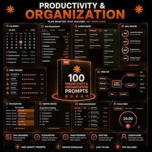 May include: A digital productivity and organization dashboard featuring a central PDF icon labeled 100 Productivity & Organization Prompts. The interface includes a calendar, task management, kanban board, goal tracker, habit tracker, mind map, time blocking, meeting agenda, email management, and focus timer in a dark theme with orange text.