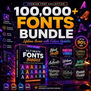 May include: A digital graphic promoting a font bundle with the text "100,000+ FONTS BUNDLE". The image features various font styles, including "Black Hustle" and "Neon Vibes", and highlights "Lifetime Access with Future Updates".