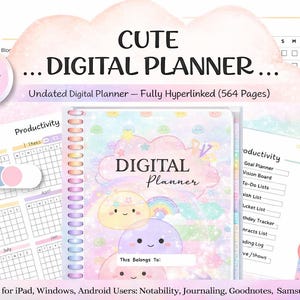 May include: A digital planner with a cute design, featuring a pastel color scheme and the text "CUTE DIGITAL PLANNER." The planner includes sections for health, fitness, and productivity, with 564 pages. It is compatible with iPad, Windows, and Android devices.