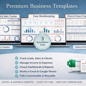 May include: Image of three laptops displaying business spreadsheet templates: CRM & Sales Tracker, Easy Bookkeeping, and Client & Project Organizer. The image includes the text "Premium Business Templates" and icons for Excel and Google Sheets.
