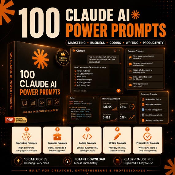 100 Claude AI Power Prompts | Claude Prompt Bundle | Business, Marketing, Coding, Writing & Productivity AI Prompt Pack