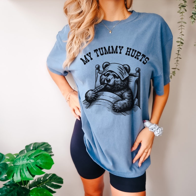 My Tummy Hurts Tshirt Comfort Colours Trendy T Shirt, Bear Tummy Ache ...