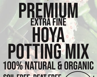 HOYA EXTRA Fine Premium Soil Less Potting Mix Oregon Licensed Nursery - rootingforyouplantnursery.com