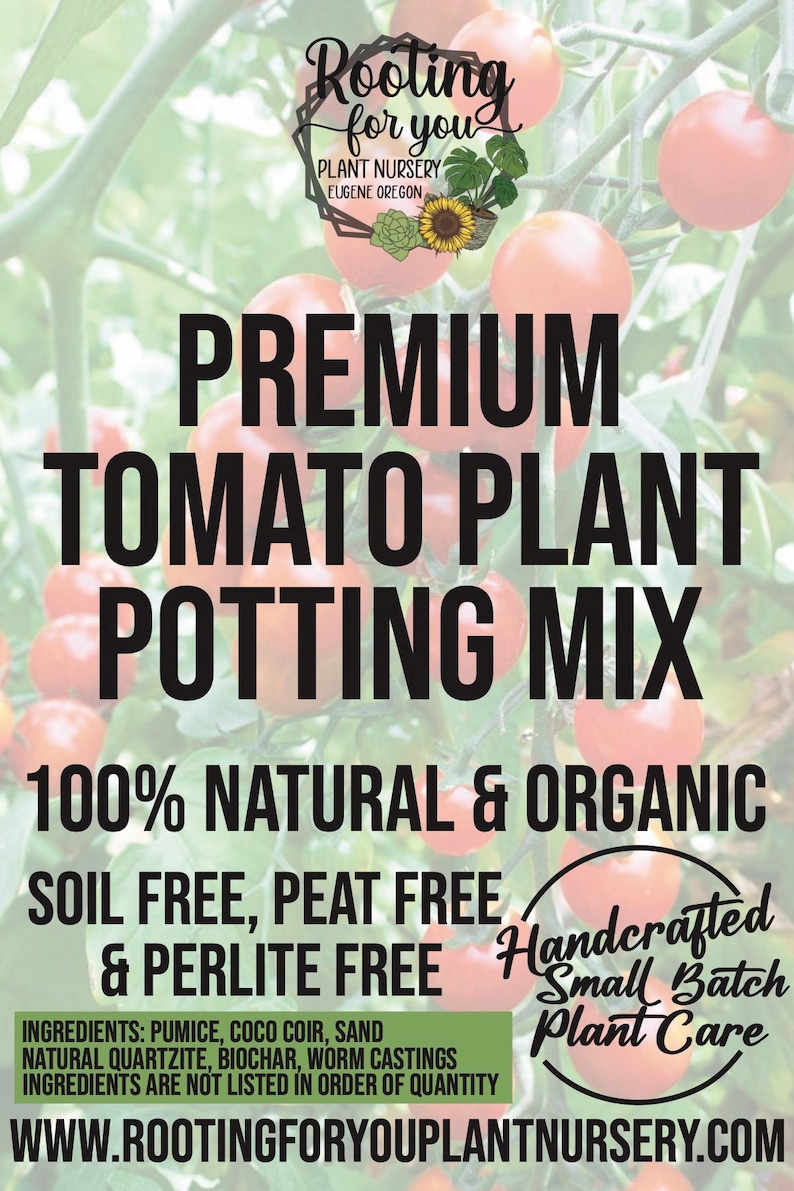 Tomato Plant Premium Soil Less Potting Mix Oregon Licensed Nursery - Etsy