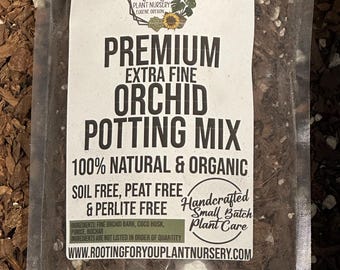 ORCHID EXTRA Fine Premium Soil Less Potting Mix Oregon Licensed Nursery -