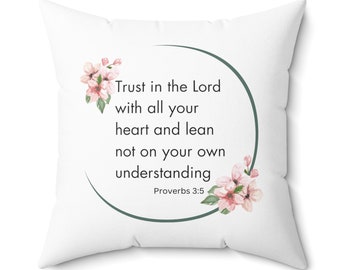 Trust in the Lord Pillow Size 16 x 16 Proverbs 3 5 Pillow Proverbs 3 5 Christian Pillow Bible Verse Pillow Pastors Wife Gift