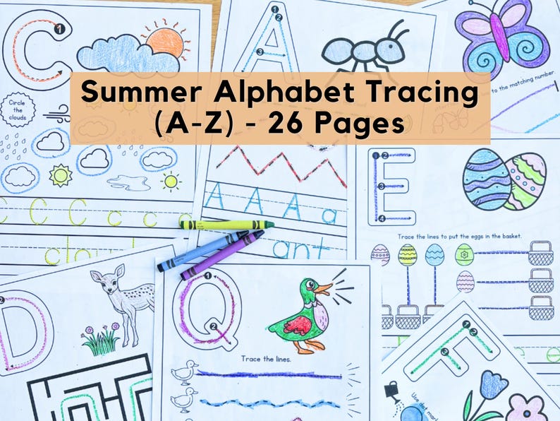 Puede incluir: Una colecci&oacute;n de hojas de trabajo imprimibles para trazar el alfabeto, con ilustraciones coloridas de objetos y animales. El texto "Summer Alphabet Tracing (A-Z) - 26 Pages" se muestra. Hay crayones dispersos en las p&aacute;ginas.