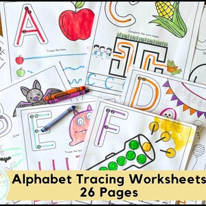 May include: A collection of alphabet tracing worksheets with colorful illustrations. Each page features a letter, along with images of an apple, a bat, and a jack-o'-lantern. The text "Alphabet Tracing Worksheets 26 Pages" is displayed.