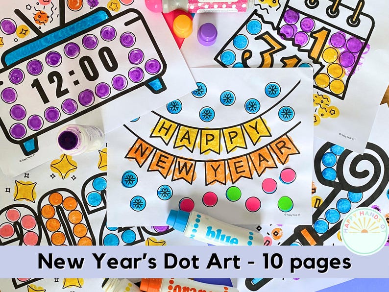 May include: A set of 10 printable New Year's dot art pages featuring various designs, including a clock, a calendar, a banner that says "Happy New Year", and a party horn. The pages are designed for children to use dot stickers or paint to create colorful artwork.