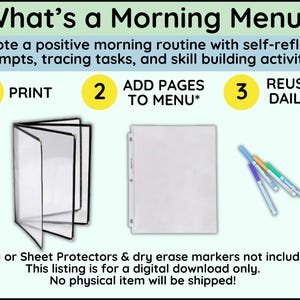 May include: An image with the text "What's a Morning Menu?" and instructions for a morning routine. It includes a clear binder, a white sheet protector, and several colored dry erase markers. The steps are "Print", "Add Pages to Menu", and "Reuse Daily".