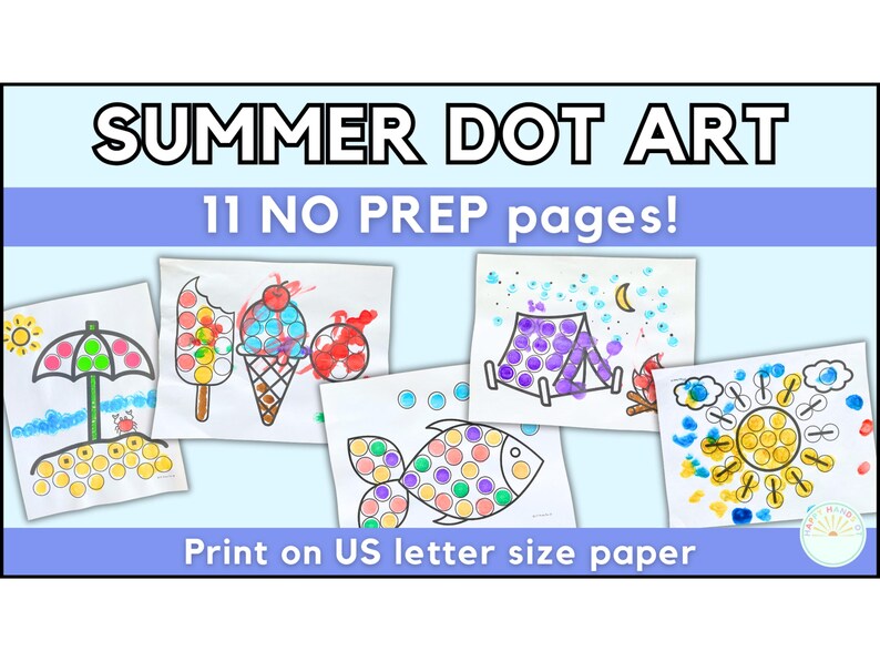 May include: A set of 11 printable summer-themed dot art pages. The pages feature images of an ice cream cone, a popsicle, a beach umbrella, a fish, a tent, and a sun. The text "SUMMER DOT ART" and "11 NO PREP pages!" is at the top of the image. The text "Print on US letter size paper" is at the bottom of the image.