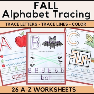 May include: A set of three alphabet tracing worksheets with a fall theme. The worksheets feature letters A, B, and C, along with corresponding images of an apple, bat, and corn. The text reads "FALL Alphabet Tracing" and "26 A-Z WORKSHEETS."