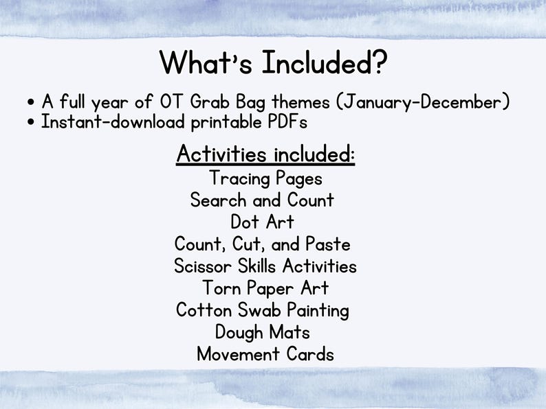 May include: A digital image with the text "What's Included?" listing a full year of OT Grab Bag themes, instant-download printable PDFs, and various activities like tracing, counting, and scissor skills. The background has a watercolor effect.