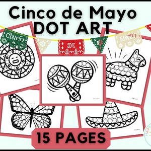 Cinco de Mayo Dot Art Printable Cinco de Mayo Coloring Pages Diez y Seis de Septiembre Dot Markers Kids Worksheets For Kids Classroom