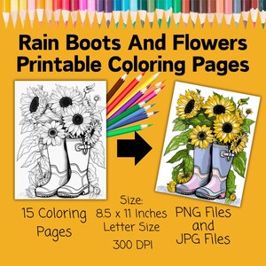 May include: Digital coloring pages with the text "Rain Boots And Flowers Printable Coloring Pages." The image shows two illustrations of wellington boots filled with sunflowers. The size is 21.59 x 27.94 cm.