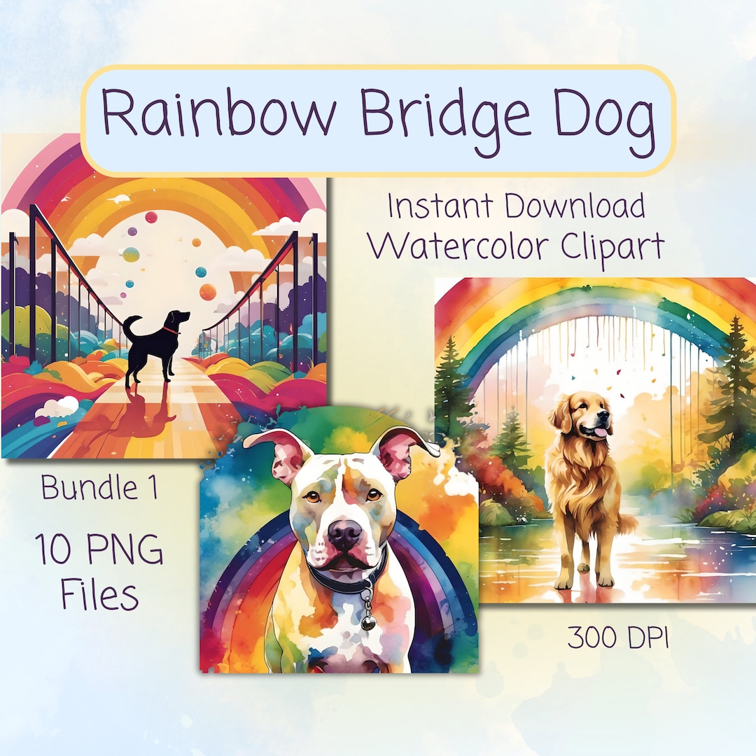 Rainbow Bridge Dog Watercolor Clipart Pet Memorial Art Digital Download ...