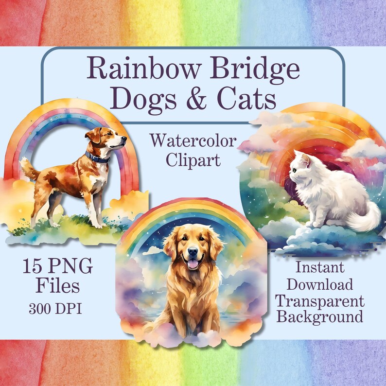 Rainbow Bridge Pet Memorial Clipart Watercolor Dog & Cat 15 PNG ...