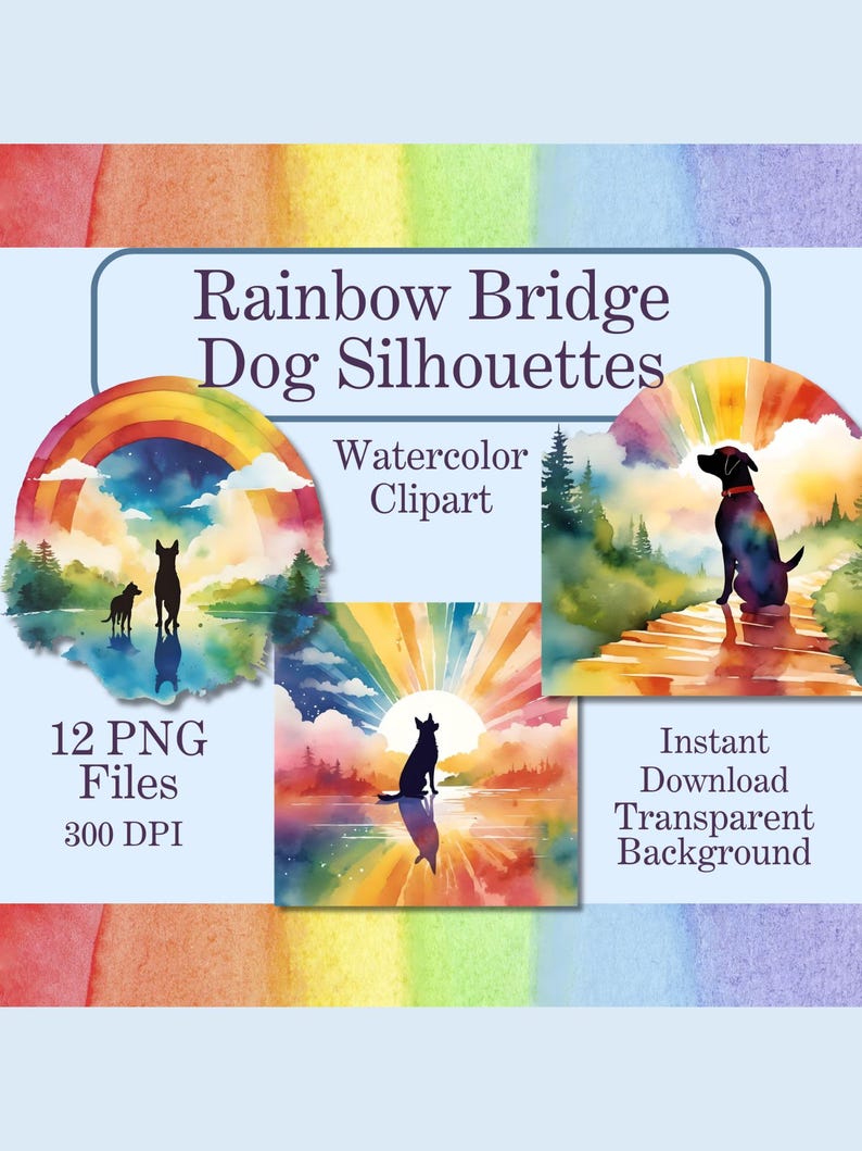 Rainbow Bridge Dog Clipart Watercolor Pet Memorial Art 12 PNG Files Dog ...