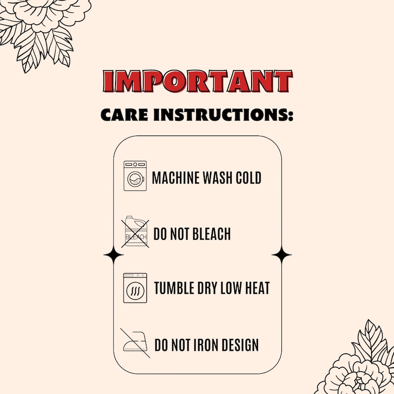 Puede incluir: Gr&aacute;fico color crema con instrucciones de cuidado. El texto rojo "IMPORTANT" va seguido de "CARE INSTRUCTIONS:" en negro. Instrucciones: lavar a m&aacute;quina en fr&iacute;o, no usar lej&iacute;a, secar en secadora a baja temperatura, no planchar el dise&ntilde;o.
