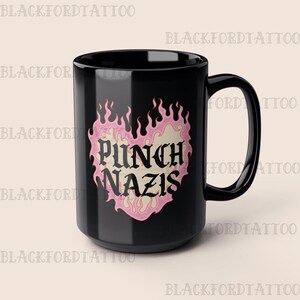 Punch Nazis Mug Fuck The Patriarchy Coffee Cup Eat The Rich Antifascist Gift Anti Trump Fascism Oligarchy Y2k Alt Punk Goth Roommate Gift
