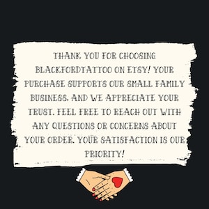 May include: A black background with a white, textured rectangle containing text. The text reads: "THANK YOU FOR CHOOSING BLACKFORDTATTOO ON ETSY!" and more. Below the text are two hands shaking with a red heart.