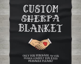 1 CUSTOM Sherpa Fleece Blanket