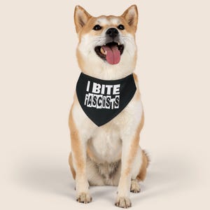 I Bite Faschisten Hundehalstuch Halsband Zubehör Anti Trump Demonstrieren Zeichen Ficken Trumpf 8647 Politische Punk Haustierkleidung Essen Die Reichen Keine Könige FDT Bild 4