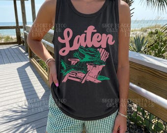 Later Gator Comfort Colors Tank Top Alligator Shirt Crocodile Florida Aesthetic Gulf Of Mexico Swim Cover Up Beach Sarcastic Shirt Summer